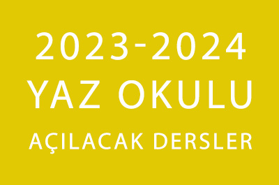 2023-2024 Yaz Okulu - Açılacak Dersler